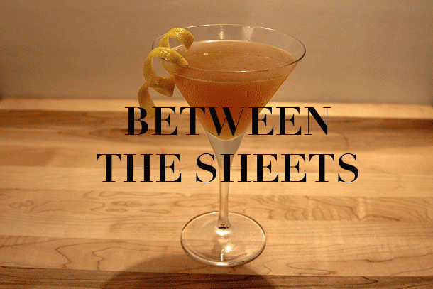 Cocktail Hour: Between The Sheets | Sidewalk Hustle