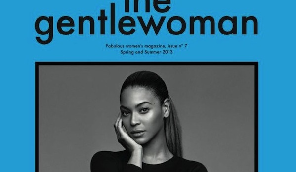 Beyonce for The Gentlewoman Spring Summer 2013 | Sidewalk Hustle