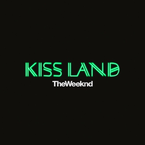 The Weeknd Kiss Land