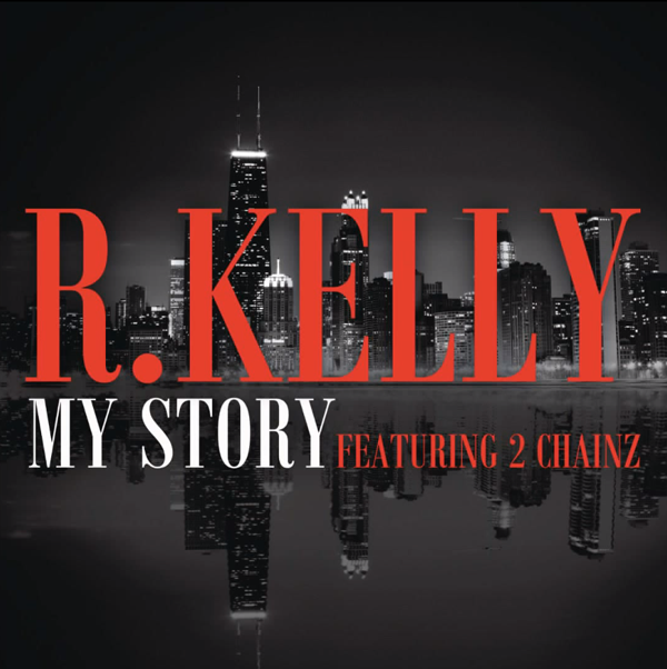 R Kelly My Story 2 Chainz