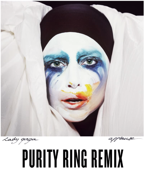 Lady Gaga Applause Purity Ring Remix