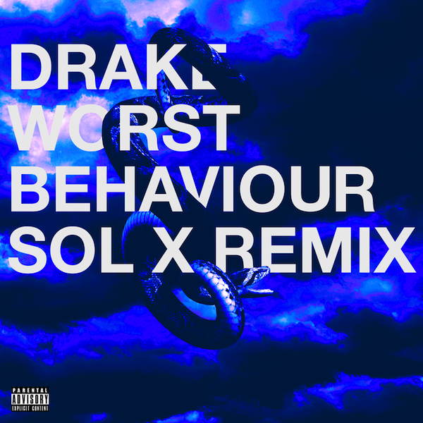 sol-x-drake-worst-behaviour-remix-artwork