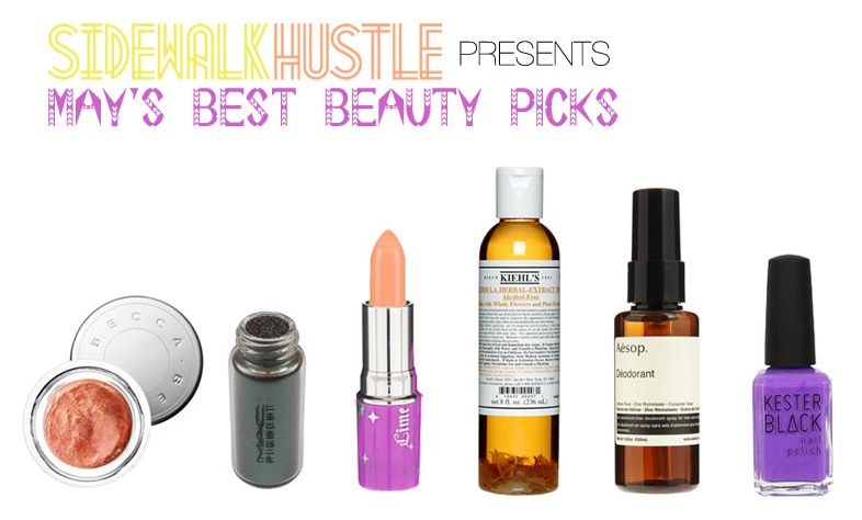 Sidewalk Hustle May Beauty Picks