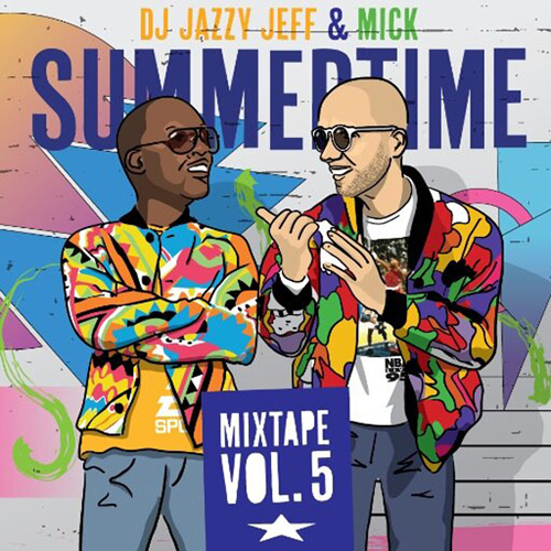 DJ Jazzy Jeff MICKs Summertime Vol. 5 Mixtape