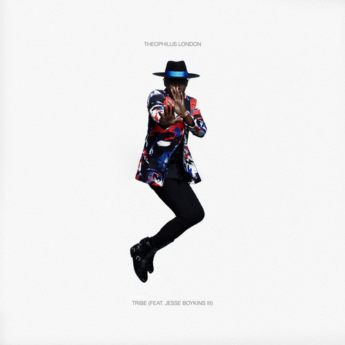 Theophilus London Tribe featuring Jesse Boykins III