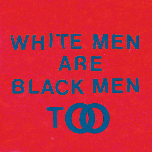 Young Fathers White Men Are Black Too