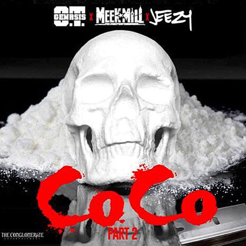 OT Genasis CoCo Remix ft Meek Mill Jeezy