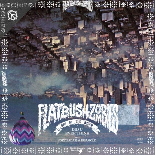 Flatbush ZOMBiES Did U Ever Think ft Joey Badass Issa Gold