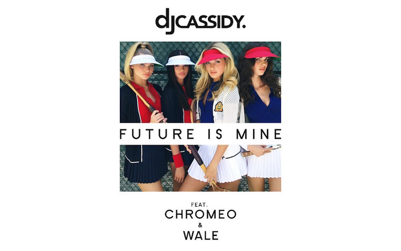 DJ Cassidy Future Is Mine ft. Chromeo Wale