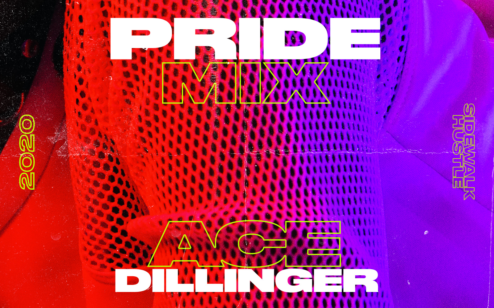 Hustle Mix Pride Edition Featuring Ace Dillinger Sidewalk Hustle